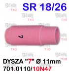 DYSZA 7 11 X 47 10N47 SR26/SR18 