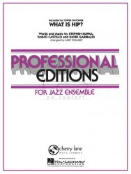 WHAT IS HIP by Garibaldi/Castillo/Kupka/Tower Of Power/arr. Mike Tomaro for Jazz Ensamble -  komplet materiałów wykonawczych dla big bandu (Hal Leonard)