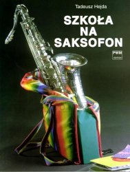 Hejda Tadeusz: Szkoła na saksofon