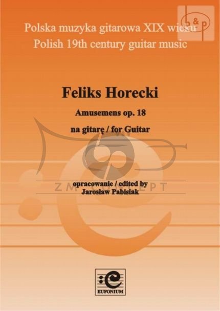 Horecki Feliks: Amusements op. 18, na gitarę