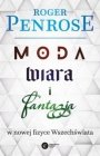 Moda, wiara i fantazja we współczesnej fizyce Wszechświata