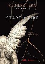 Start a Fire. Runda pierwsza