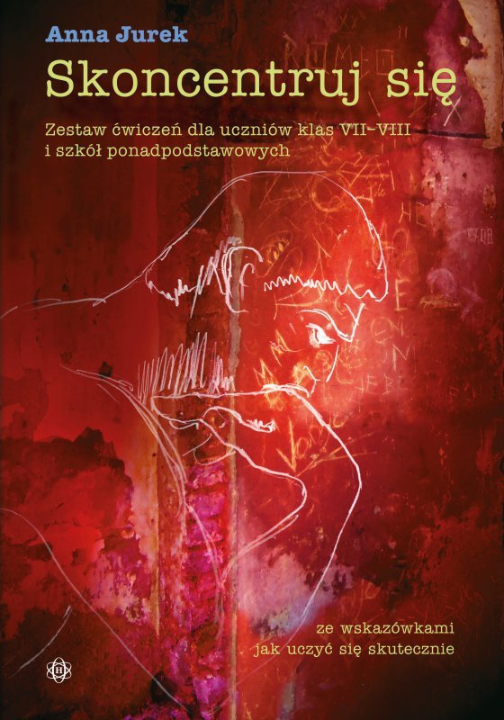 Skoncentruj się zestaw ćwiczeń dla uczniów klas VII–VIII i szkół ponadpodstawowych