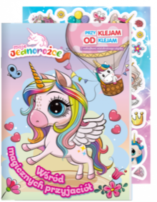 Wśród magicznych przyjaciół. Moje Jednorożce. Przyklejam Odklejam