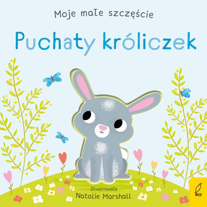 Puchaty króliczek. Moje małe szczęście