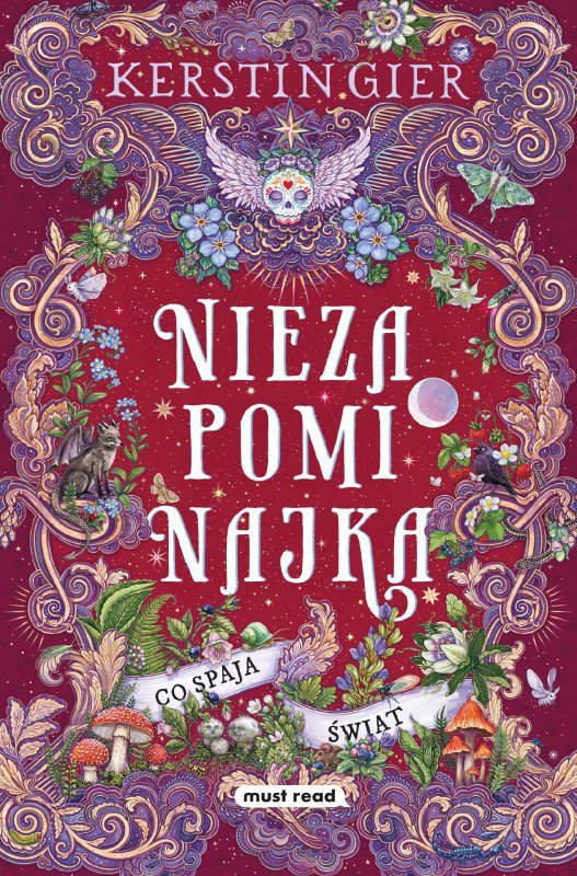 Co spaja świat. Niezapominajka. Tom 3