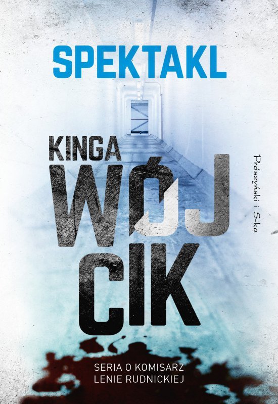 Spektakl. Komisarz Lena Rudnicka. Tom 2 wyd. 2025