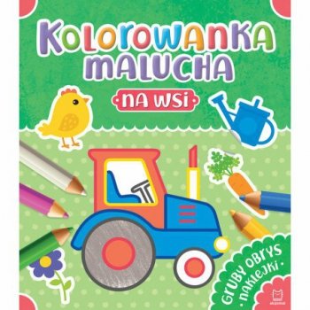 Książka Kolorowanka dla malucha. Na wsi