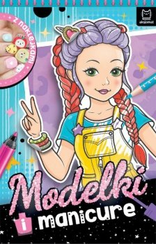 Książka Modelki i manicure. Z naklejkami