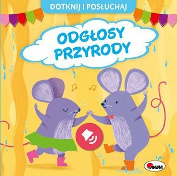 Książka Dotknij i posłuchaj Odgłosy przyrody AWM