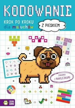 Książeczka Kodowanie krok po kroku. Dla maluchów. Z pieskiem