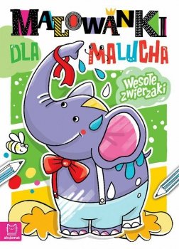 Książeczka Malowanki dla malucha. Wesołe zwierzaki