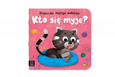 AKSJOMAT Kto się myje? książeczka naszego maluszka 38214