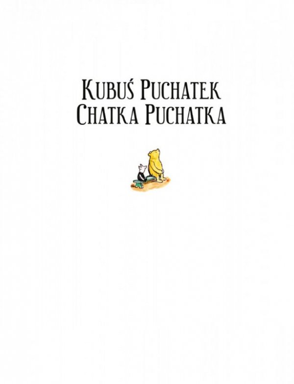 Nasza księgarnia Książeczka Kubuś Puchatek. Chatka Puchatka