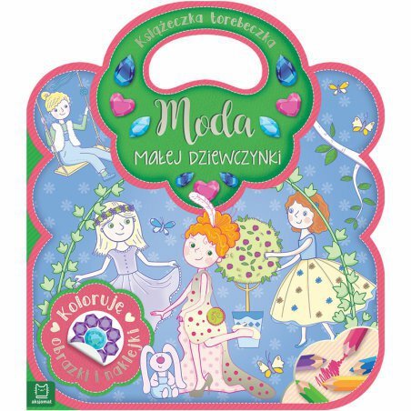 Książka Książeczka-torebeczka. Moda małej dziewczynki. Kolorowanka z naklejkami