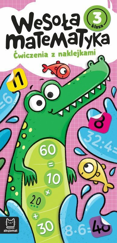 Książeczka Wesoła matematyka. Ćwiczenia z naklejkami. Klasa 3