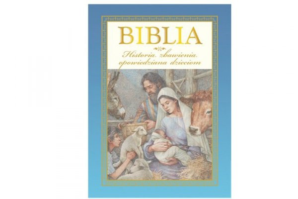JEDNOŚĆ - WYDAWNICTWO Biblia historia zbawienia opo.dzieciom 03216