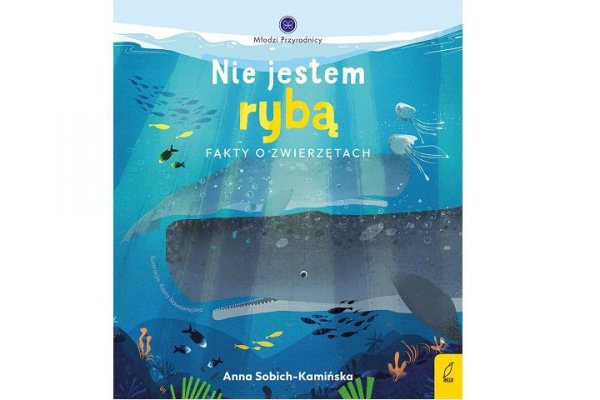 FOKSAL Nie jestem rybą.Młodzi przyrodnicy 73152