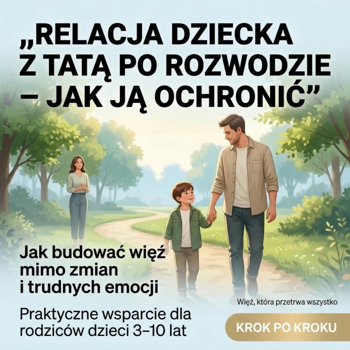 Nowe Ścieżki: Budowanie Relacji Dziecka z Ojcem po Rozwodzie