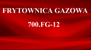 Frytownica gazowa 700.FG-12