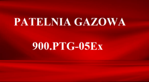 Patelnia gazowa 900.PTG-05Ex