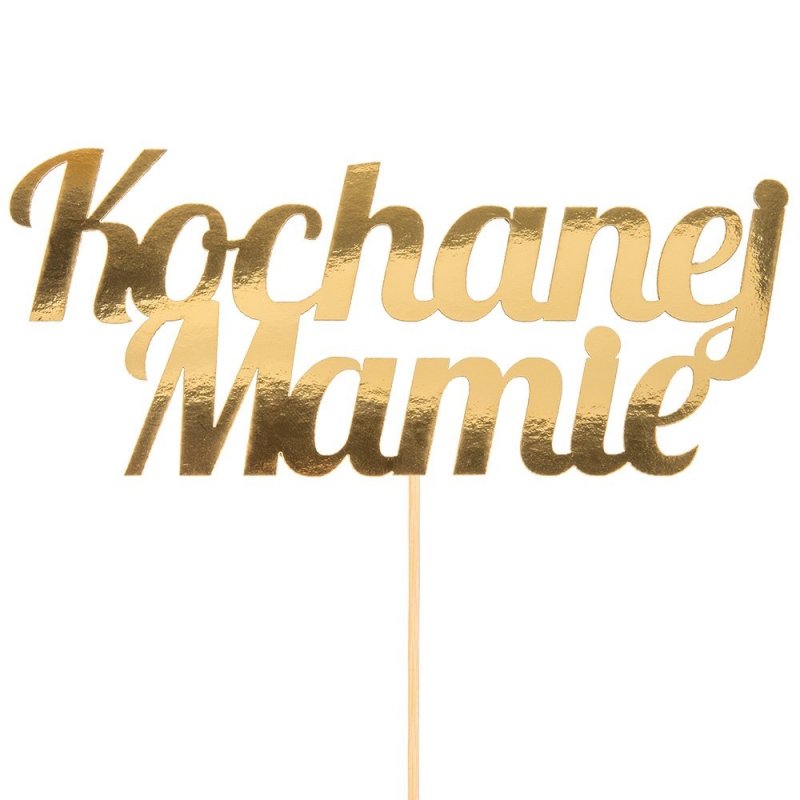 Topper Gold Kochanej Mamie.