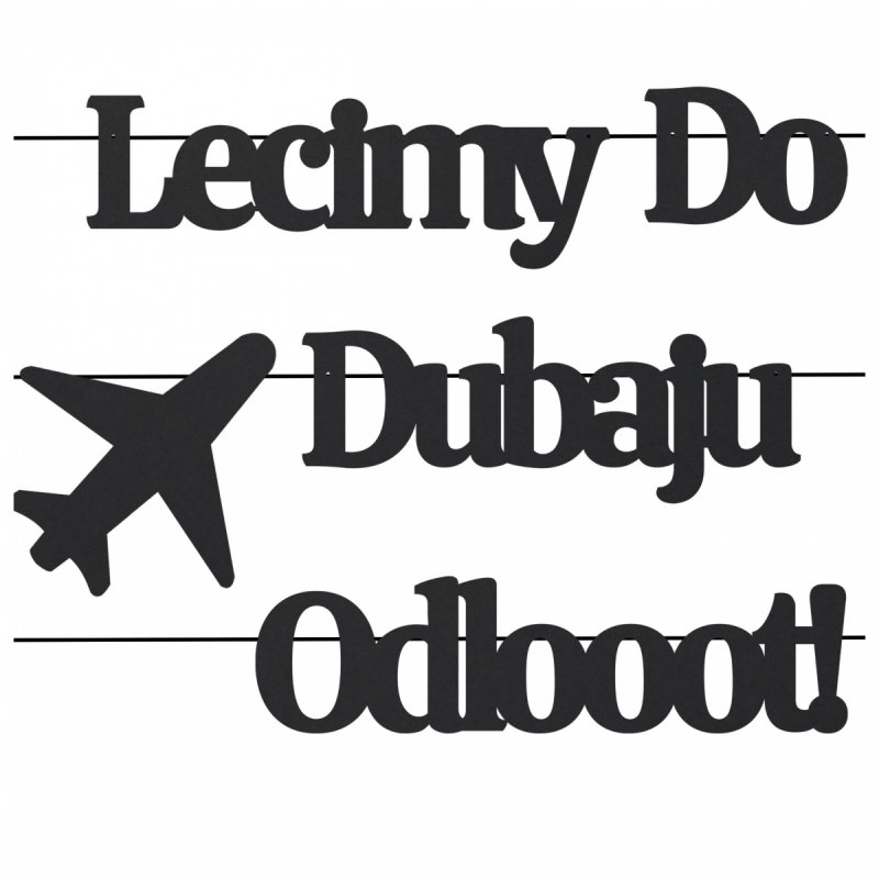 Baner Lecimy Do Dubaju Odlooot Czerń [3szt]