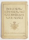 LIMANOWSKI Bolesław - Szermierze wolności.
