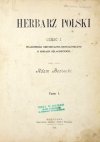 BONIECKI Adam - Herbarz polski. Cz. 1: Wiadomości historyczno-genealogiczne o rodach szlacheckich. T. 1.