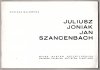 Biuro Wystaw Artystycznych, Związek Polskich Artystów Plastyków. Wystawa Malarstwa: Juliusz Joniak, Jan Szancenbach -