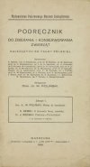 POLIŃSKI Władysław - Podręcznik do zbierania i konserwowania zwierząt należących do fauny polskiej. Zesz. 1: Wstęp do faunistyki, O zbieraniu fauny morskiej, Protoza - Pierwotniaki. Z 10 rycinami w tekście.