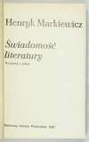 MARKIEWICZ Henryk - Świadomość literatury. Rozprawy i szkice. Odręczna dedykacja autora 