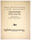 KOŁO Mieszczańskie i cechy krakowskie Legjonom Polskim. Wspomnienie w dwudziestolecie czynu zbrojnego. 1914-1934.