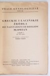 PLEZIA Marian - Greckie i łacińskie źródła do najstarszych dziejów Słowian. Cz.1 (do VIII wieku). Przeł. i oprac. ...
