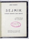 ROGATY Jerzy - Sejmik. Opowieść kresowa z doby obecnej.