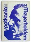 Spotkania z Meyerholdem. Wybór wspomnień