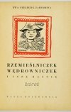 SZELBURG-ZAREMBINA Ewa - Rzemieślniczek wędrowniczek i inne baśnie. Ilustrował Ignacy Witz.
