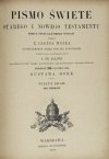 [BIBLIA]. Pismo święte Starego i Nowego Testamentu. Podług textu łacińskiego Wulgaty przekład X. Jakóba Wujka zatwierdzony przez Stolicę Apostolską. Wydanie nowe z objaśnieniami podług  J. Fr. Allioli [...]. Ozdobione 230 illustracyami Gustawa Doré. Wyd. 