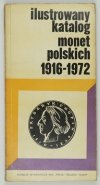 KAMIŃSKI Czesław - Ilustrowany katalog monet polskich 1916-1972. Wyd. II poprawione i uzupełnione.