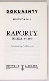 REALE Eugenio - Raporty. Polska 1945-1946. Przeł. z włoskiego Paweł Zdziechowski.