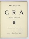 ŻUŁAWSKI Jerzy - Gra. Tryptyk sceniczny. Wyd. II