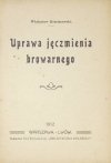 ROŚCISZEWSKI Władysław - Uprawa jęczmienia browarnego.