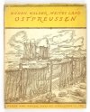 DÜNEN, Wälder, weites Land - Ostpreussen. Geleitwort von Hans Penk. Buchschmuck von Hans Hermann Hagedorn.