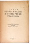 ŁAPIŃSKI Jerzy - Zarys historji wojennej 58-go Pulku Piechoty Wielkopolskiej. Z polecenia Wojskowego Biura Historycznego oprac. ...