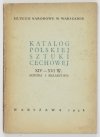 [katalog]. Muzeum Narodowe w Warszawie. Katalog polskiej sztuki cechowej XIV-XVI w. (Rzeźba i malarstwo).
