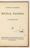 TATARKIEWICZ Władysław - Monografie artystyczne.  Michał Płoński. Z 32 reprodukcjami.