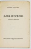 MATWIJ Stanisław (Mast) - Żłóbek betlejemski w trzech obrazach