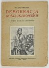 PRÓCHNIK Adam - Demokracja kościuszkowska. Ze wstępem B. Limanowskiego.