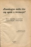 Sochacki Jerzy - Rewolucyjna walka klas czy wygoda z burżuazją? Zbiór artykułów w sprawach programowych i taktycznych