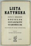 MOSZYŃSKI Adam - Lista katyńska. Jeńcy obozów Kozielsk, Ostaszków, Starobielsk, zaginieni w Rosji Sowieckiej. Oprac. ...